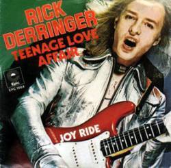 Rick Derringer : Teenage Love Affair
